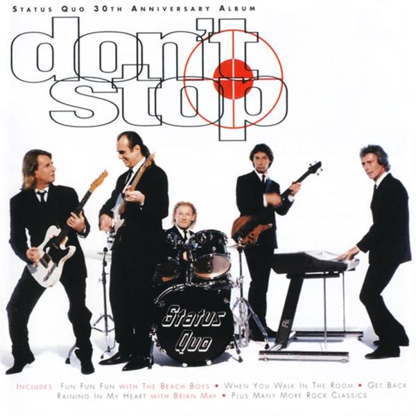 Album borító a Status Quo együttes tagjaival. Hangszereken játszanak. A cím: 'Don't Stop'. Alul dalszövegek.