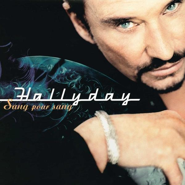 Johnny Hallyday album cover. Close-up of his face. Text: Hallyday and Sang pour sang.