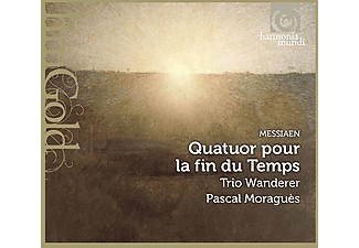 Trio Wanderer, Pascal Moraguès - Messiaen: Quatuor pour la fin du Temps (CD)