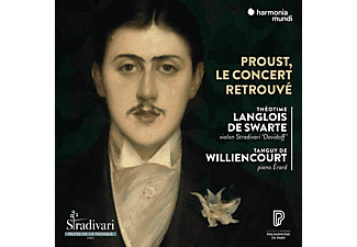 Théotime Langlois de Swarte, Tanguy de Williencourt - Proust, Le Concert Retrouvé (CD)