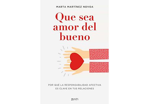 Que Sea Amor Del Bueno - Marta Martínez Novoa