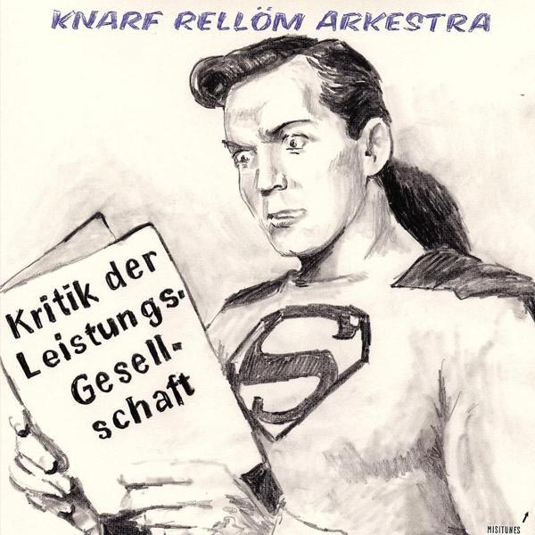 Knarf (Vinyl) Rellöm - - der Kritik Leistungsgesellschaft Arkestra