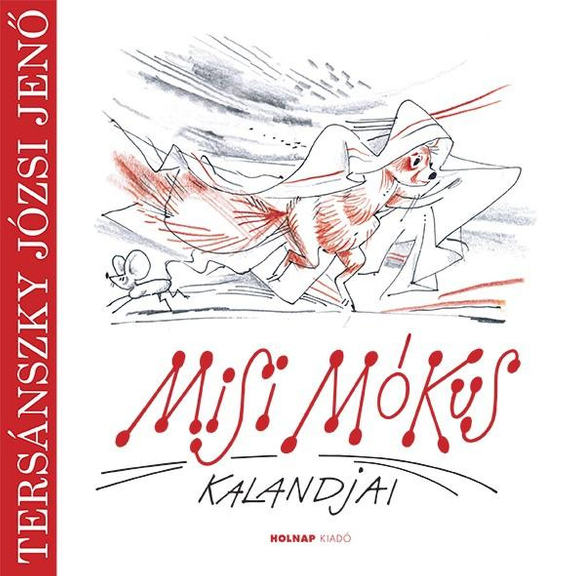 Egy könyvborító magyarul, róka és egér illusztrációkkal, a „Misi Móküs” címmel.