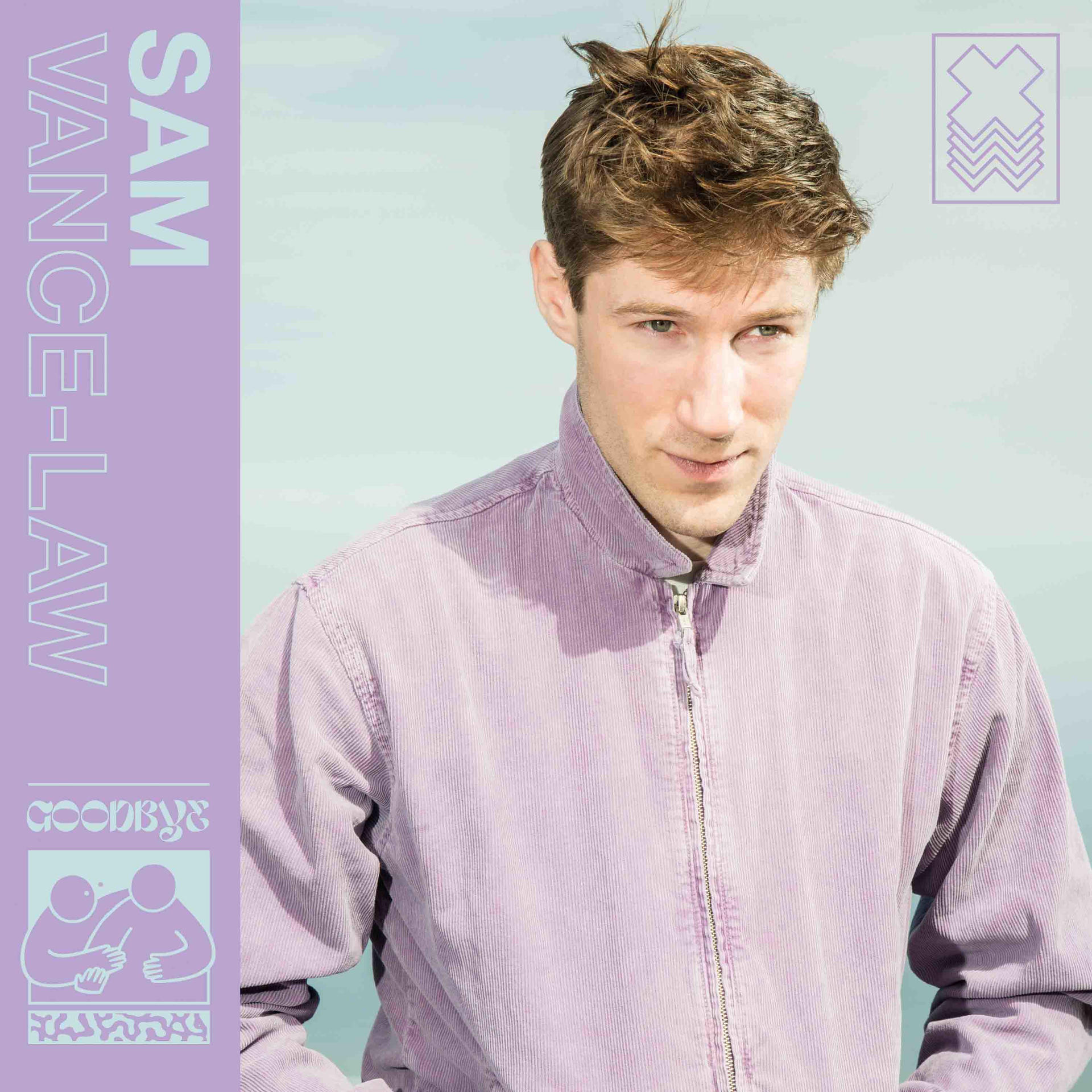 Albumcover von Sam Vance-Law, trägt eine lila Jacke, mit dem Wort 'Goodbye' und dem Albumtitel.