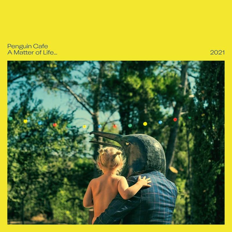 Penguin Cafe - A MATTER OF LIFE...2021 (+MP3)  - (LP + Download)
