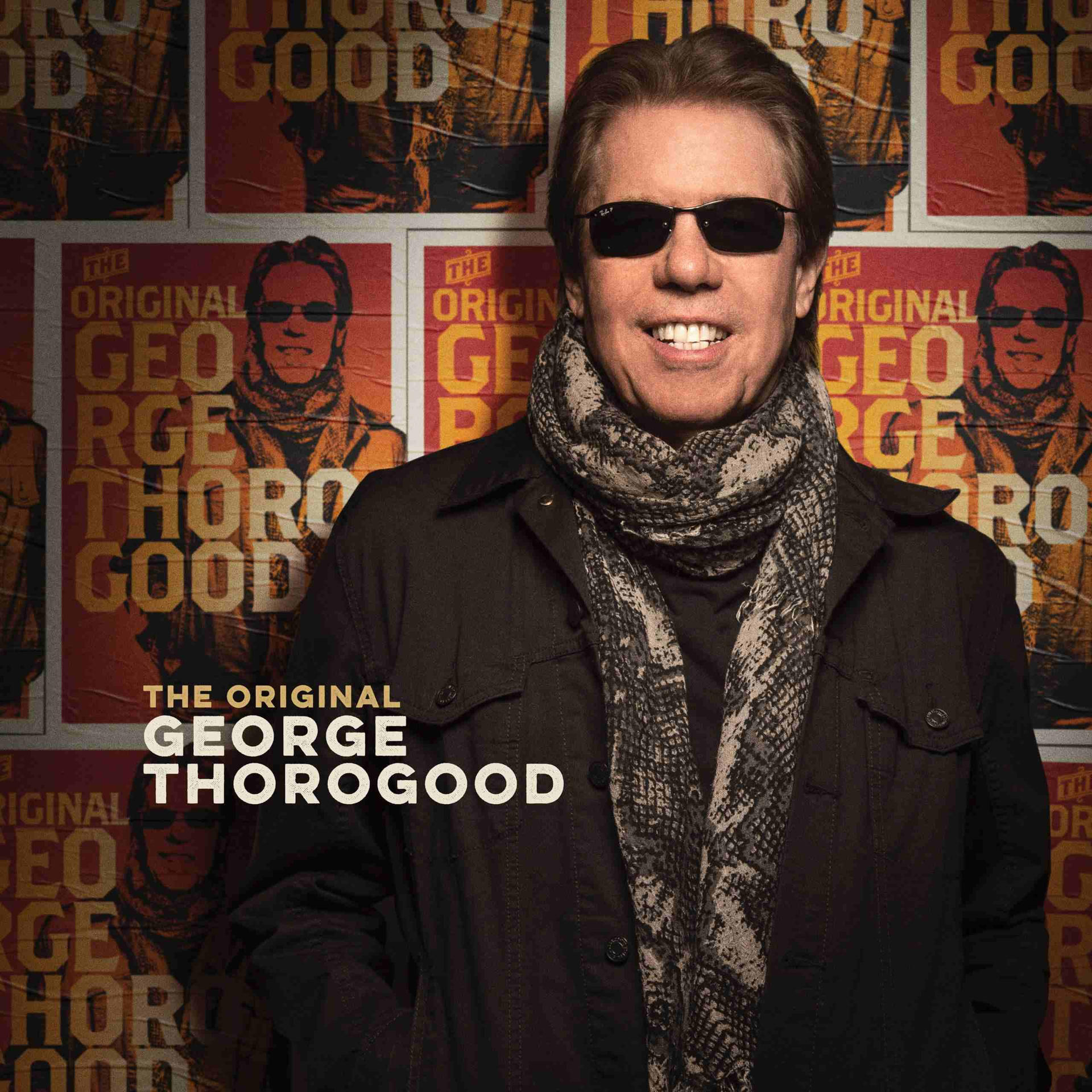 Albumcover mit George Thorogood in Sonnenbrille. Der Hintergrund hat sich wiederholende Poster von ihm.