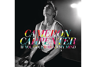 Cameron Carpenter - If You Could Read My Mind (CD)