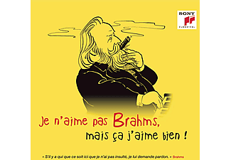 Különböző előadók - Je n'aime pas Brahms, mais ça j'aime bien! (CD)