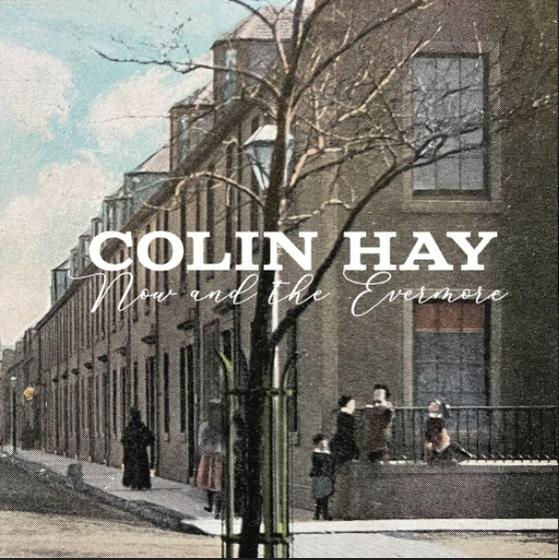 AND THE NOW (CD) - Hay EVERMORE Colin -