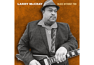 Larry McCray - Blues Without You (CD)
