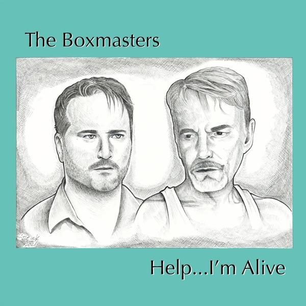 The Boxmasters - - (Vinyl) ALIVE HELP...I\'M