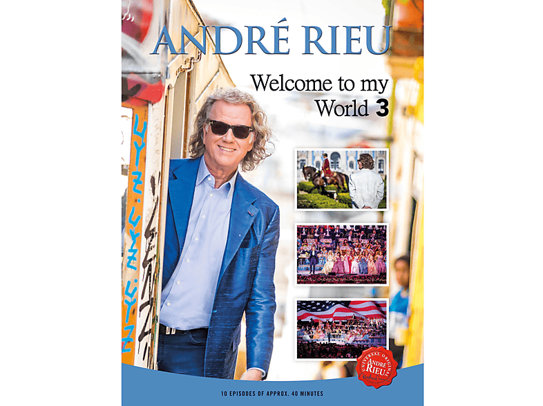 Rieu, André / Johann Strauss Orchestra, The – WELCOME TO MY WORLD 3 – (DVD)