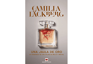 Una Jaula De Oro: La Venganza De Una Mujer es Bella y Brutal - Camilla Läckberg