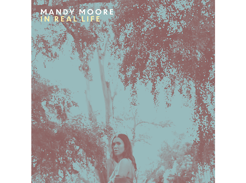 Mandy Moore - In Real Life  - (CD)