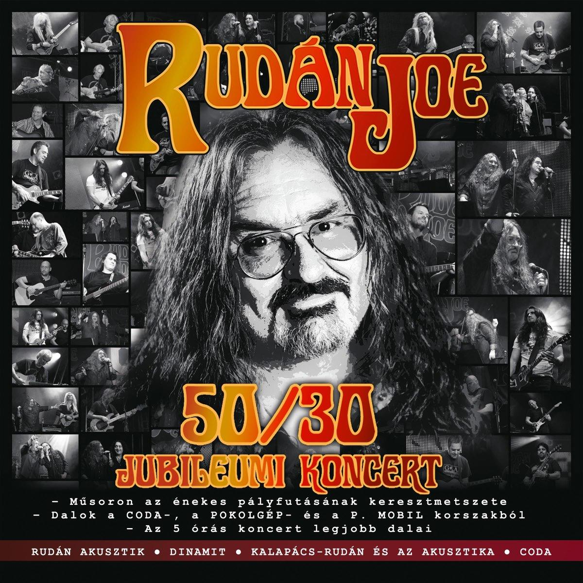 Rudán Joe - 50/30 Jubileumi koncert (CD)