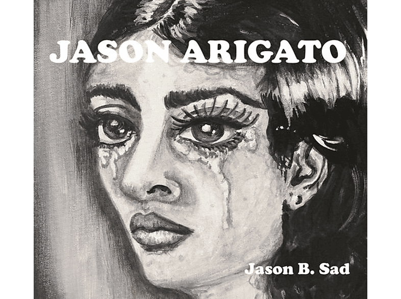 Jason Arigato - Jason B.Sad/Jason B.Glad  - (Vinyl)
