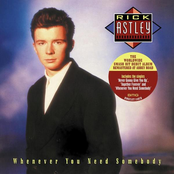 (2022 Somebody Need You Rick Astley Remaster) (CD) - - Whenever