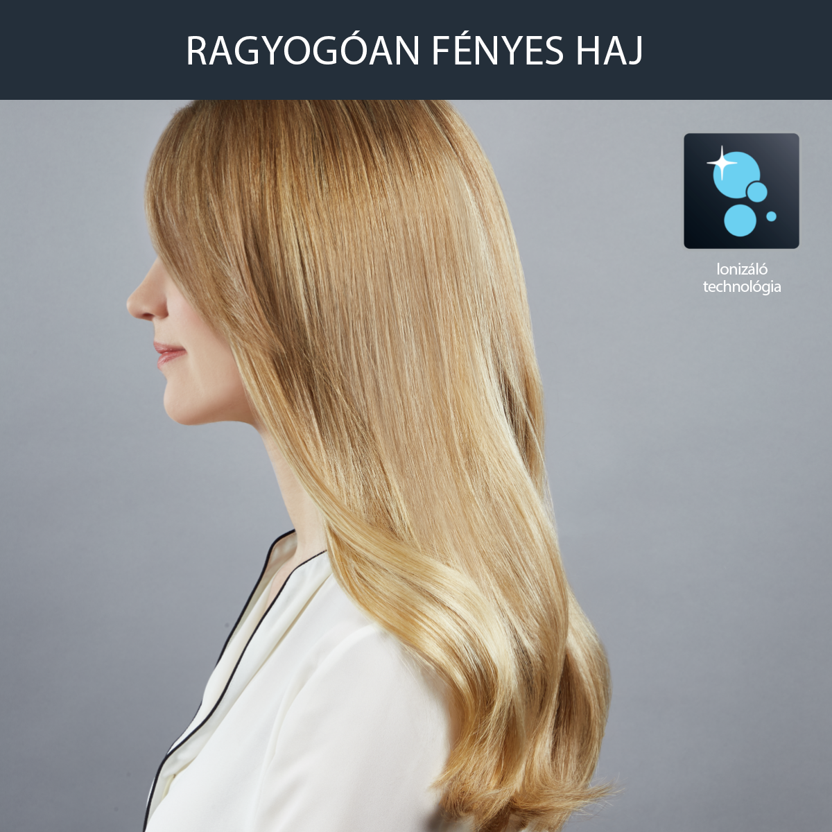 Nő szőke hajjal, profilból. A szöveg 'Ragyogóan fényes haj' (Ragyogóan fényes haj).