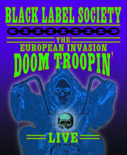 Black Label Society - Doom Invasion Troopin\' European The (Blu-ray) - Live 
