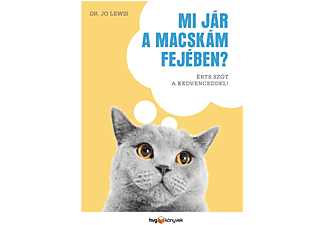 Dr. Jo Lewis - Mi jár a macskám fejében? - Érts szót a kedvenceddel!