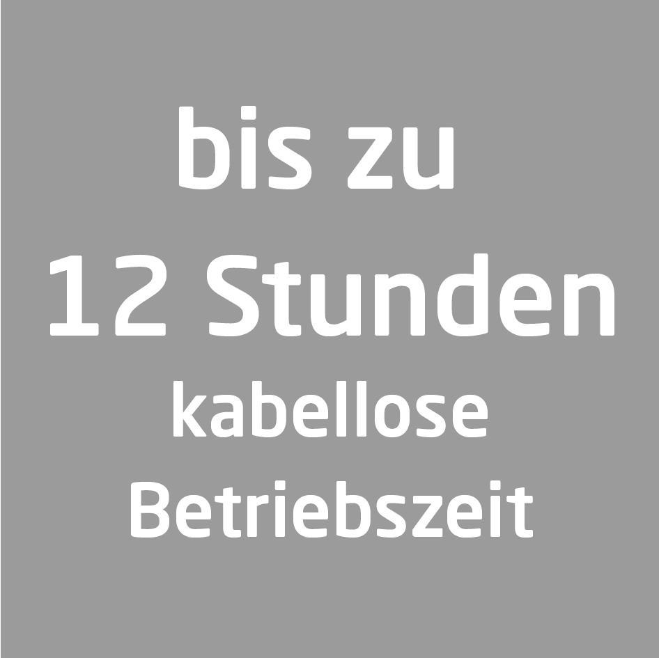 Text auf grauem Hintergrund: bis zu 12 Stunden kabellose Betriebszeit.