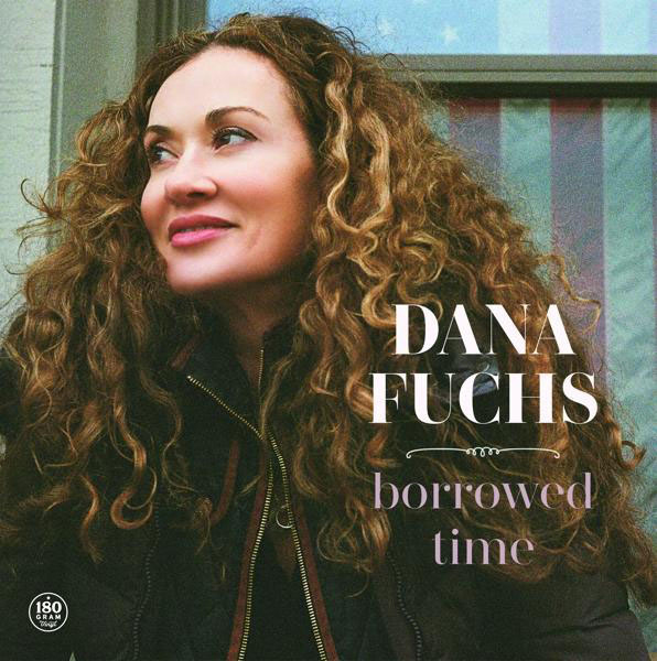 Dana Fuchs | BORROWED TIME (180G VINYL) - (Vinyl) Dana Fuchs auf Vinyl