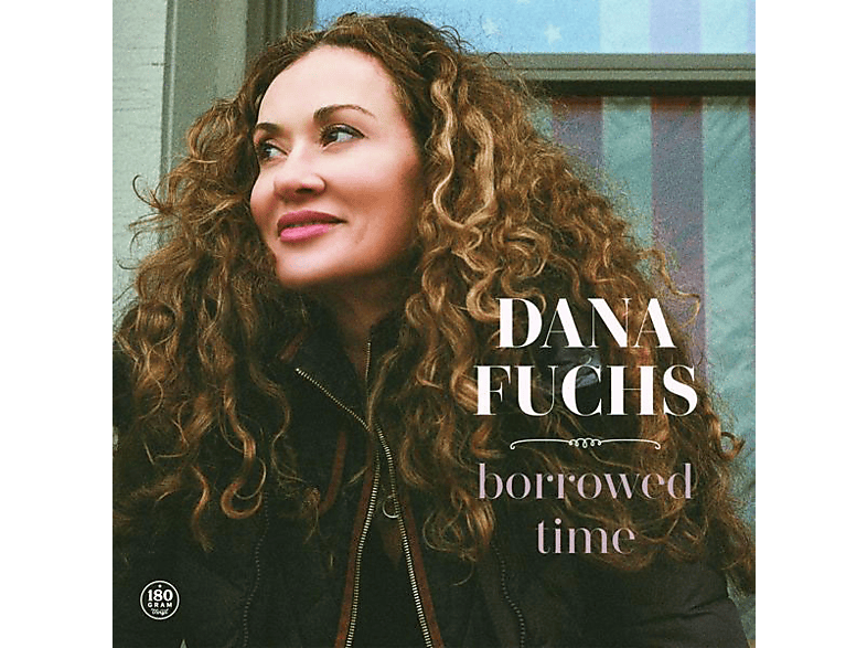 (Vinyl) - VINYL) (180G BORROWED TIME Fuchs - Dana
