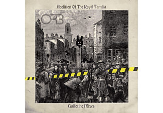 Orb - Abolition Of The Royal Familia (Guillotine Mixes)  - (CD)