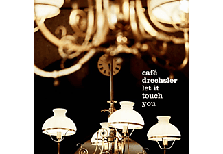 Cafe Drechsler - LET IT YOUCH YOU  - (CD)