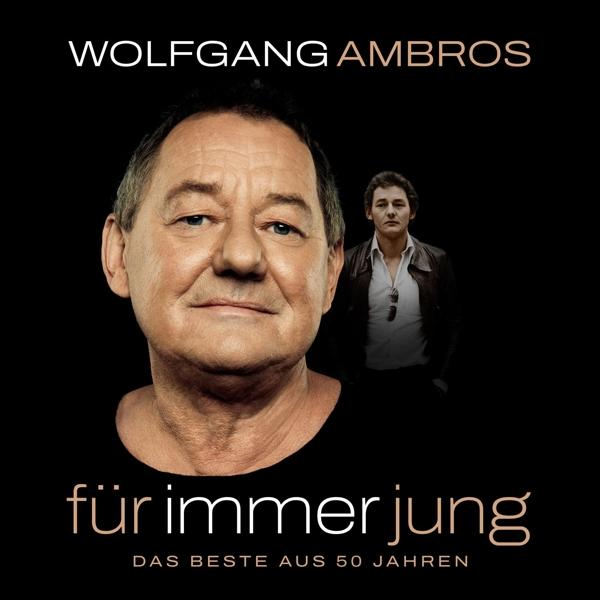 Albumcover. Wolfgang Ambros. Text lautet „für immer jung“. Ein jüngerer Ambros ist daneben.