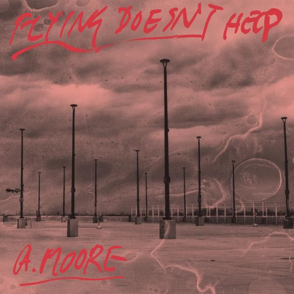 Anthony Moore - Flying Doesn\'t Help (Vinyl) 