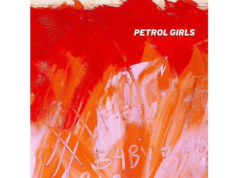Petrol Girls - Baby (Orange Vinyl)  - (Vinyl)