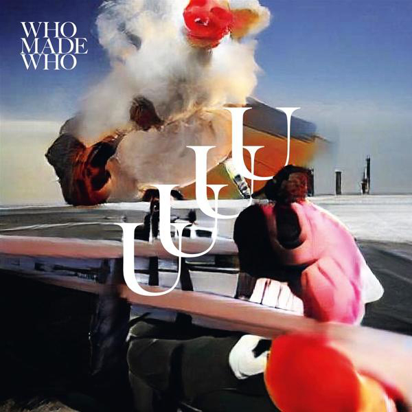 Whomadewho - Uuuu - (CD)