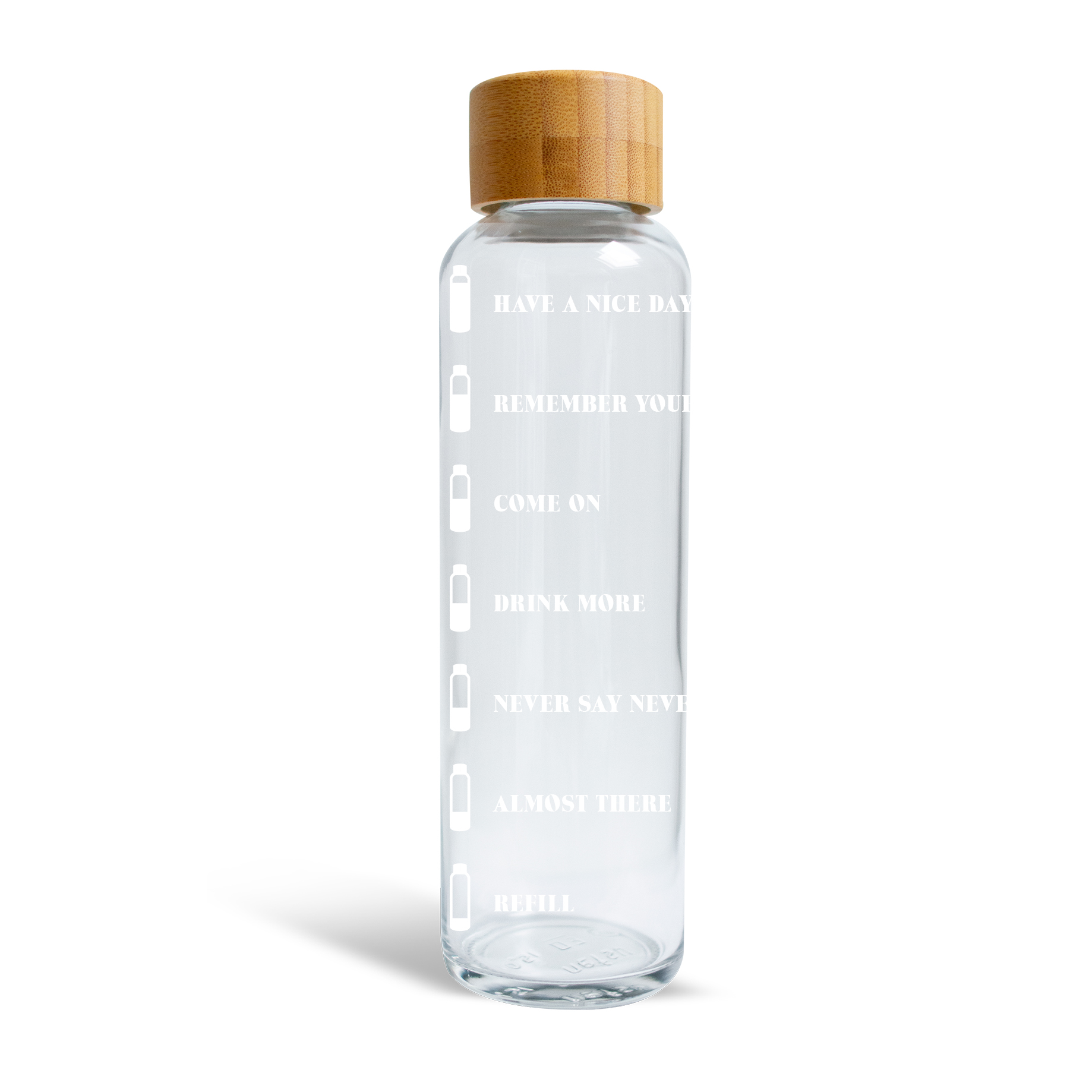 Eine klare Wasserflasche mit Bambusdeckel. Weißer Text sagt 'Have a nice day' bis 'Refill'.