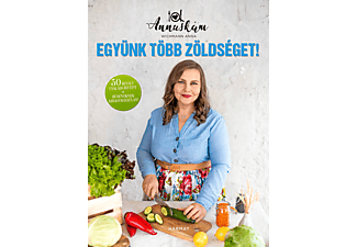 Wichmann Anna - Együnk több zöldséget!