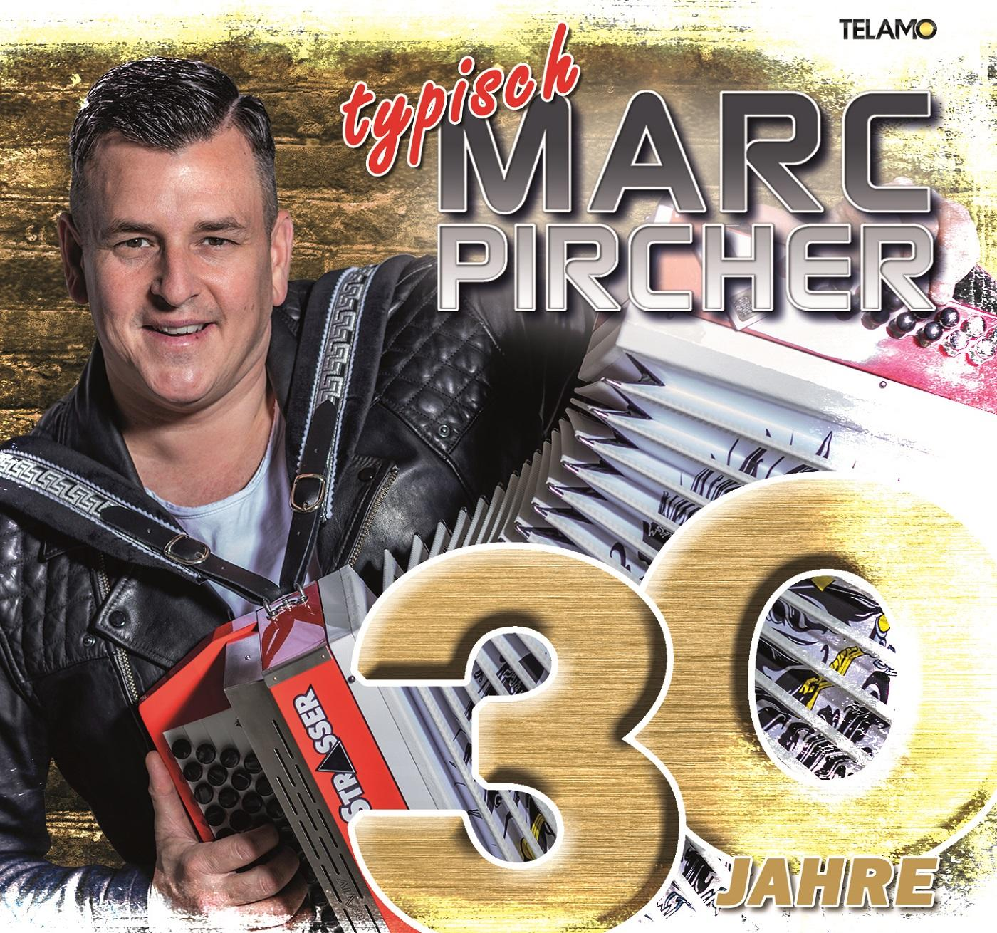 Marc Pircher - 30 Jahre:Typisch Marc Pircher (CD) 