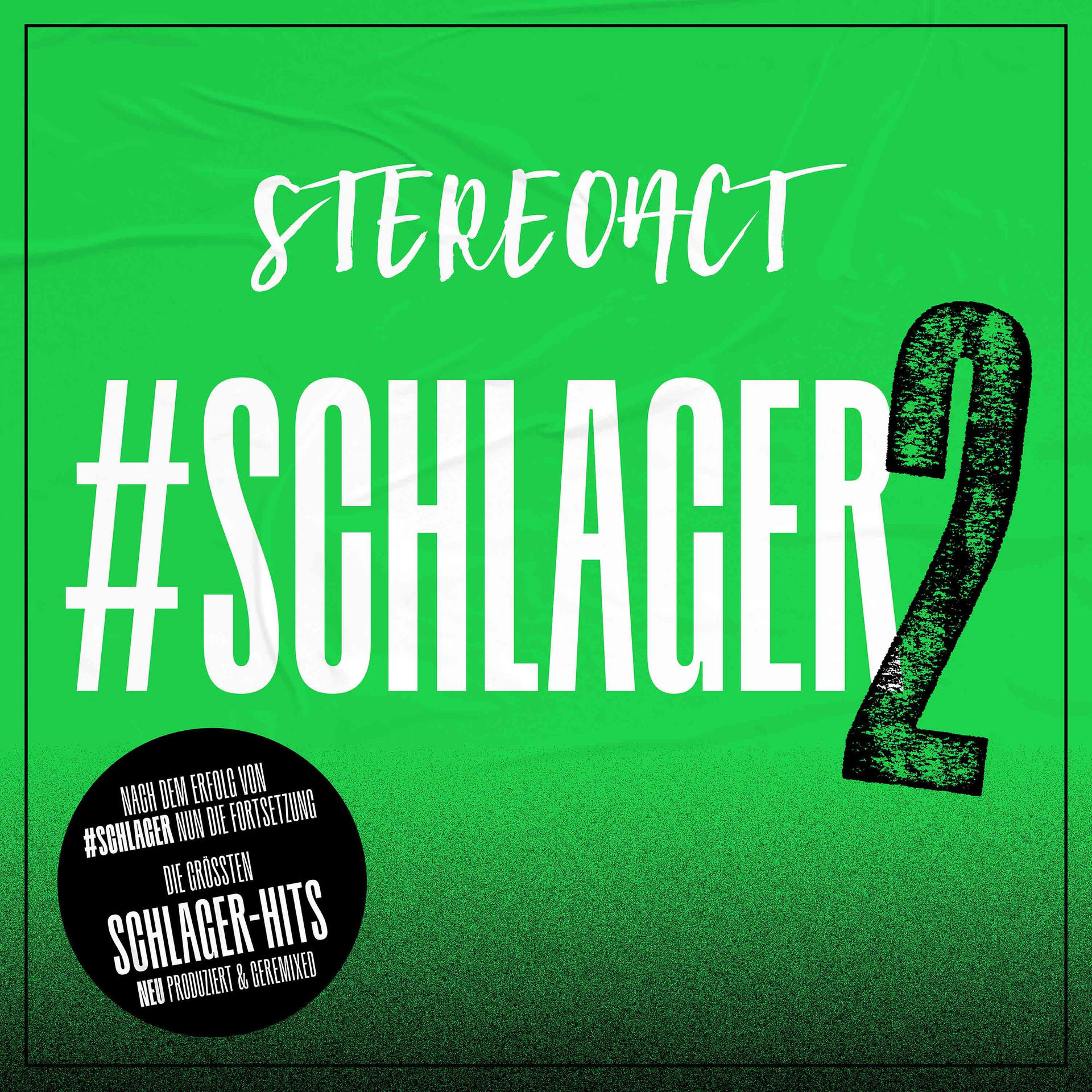 Ein grüner Hintergrund mit weißem Text: 'STEREOACT #SCHLAGER 2' und ein schwarzer Kreis mit Text.