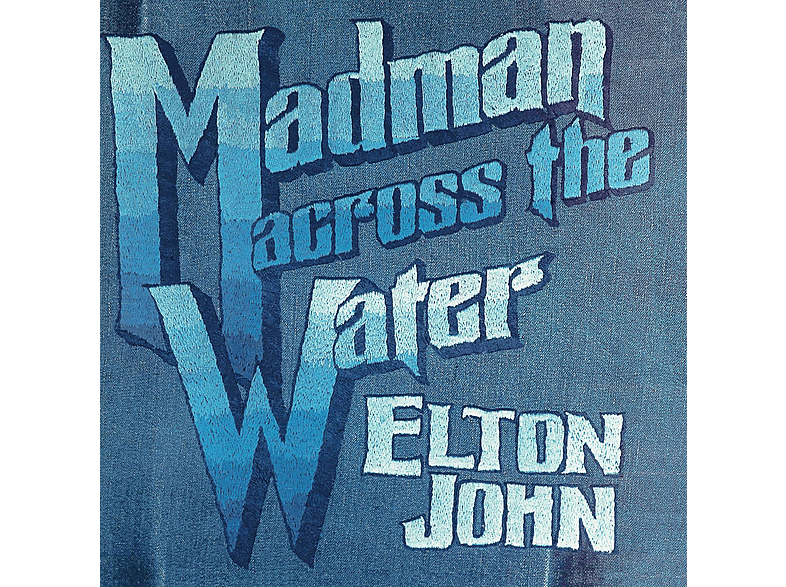 Elton John Madman Across The Water (50th Anniversary Edition)