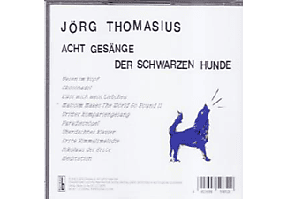 Jörg Thomasius - Acht Gesänge der schwarzen Hunde (Experimenteller  - (CD)