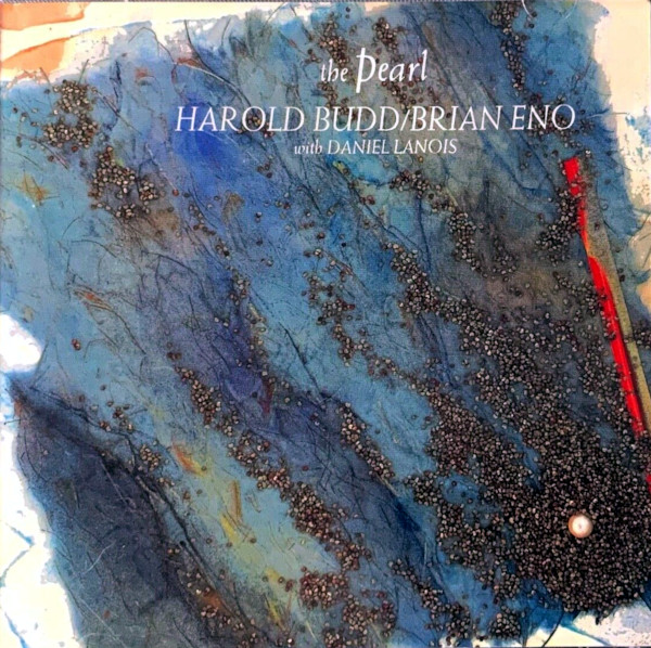 Harold Budd, Brian Eno - The Pearl (2005 Remaster) (CD)