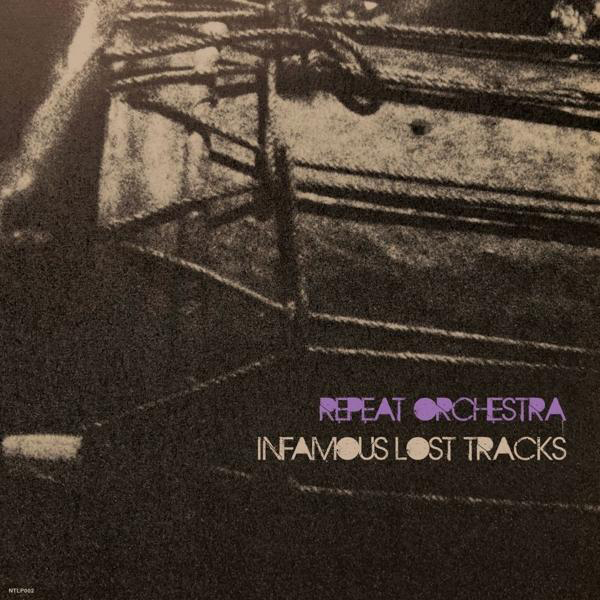 Repeat Orchestra INFAMOUS (Vinyl) - LOST - TRACKS (LP)