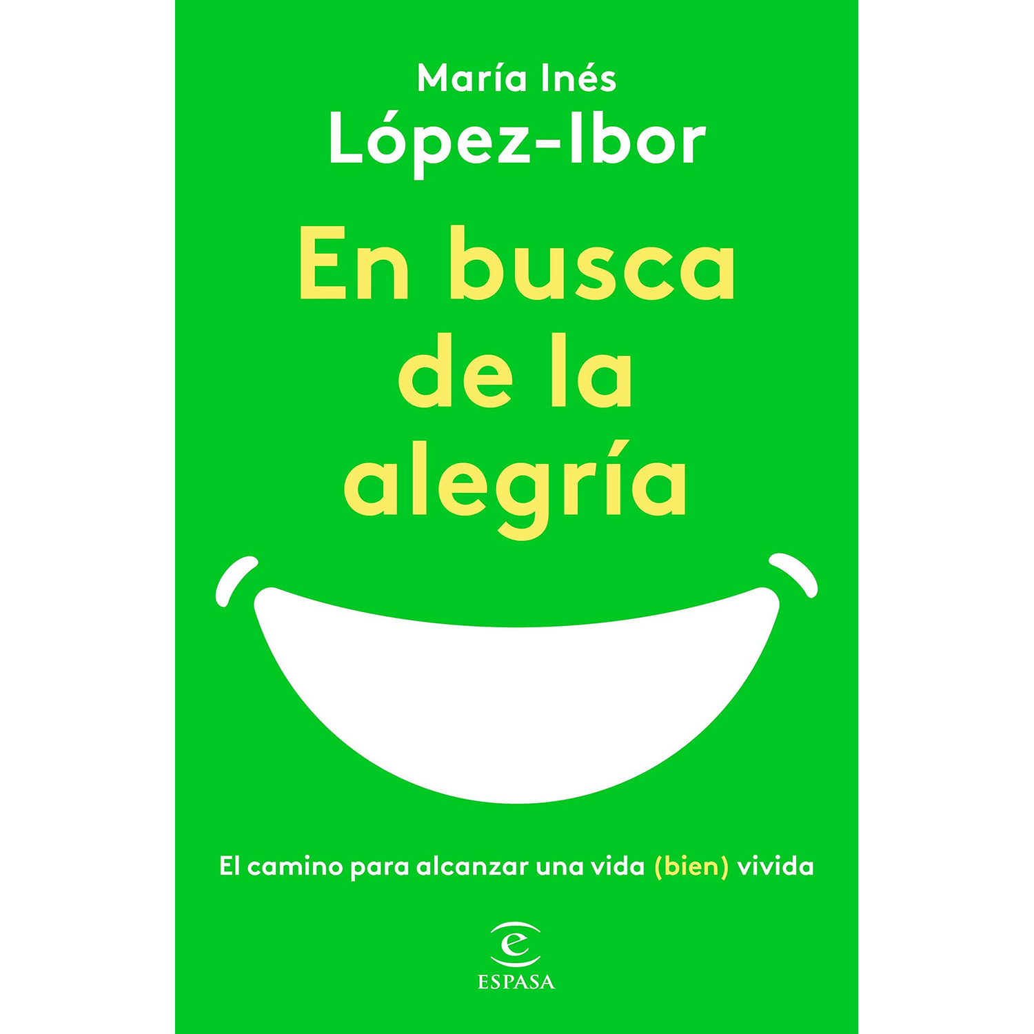 En Busca De la alegría el camino para alcanzar una vida bien vivida tapa blanda con solapas maría