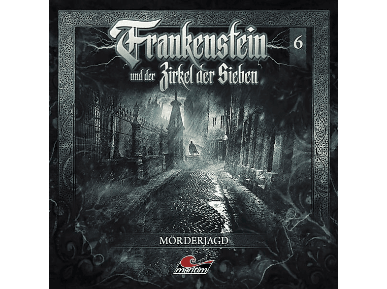 Frankenstein Und Der Zirkel Der Sieben - Frankenstein 06-Mörderjagd  - (CD)