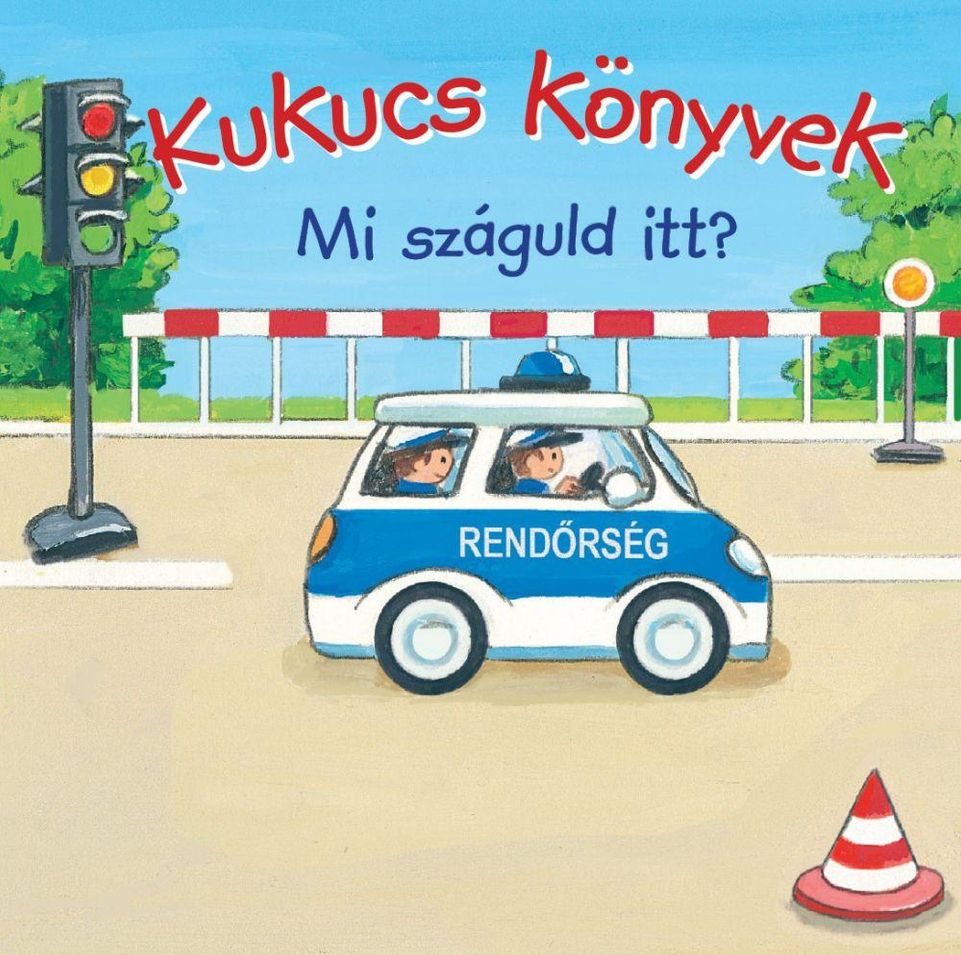 Manó Könyvek - Kukucs Könyvek: Mi száguld itt?