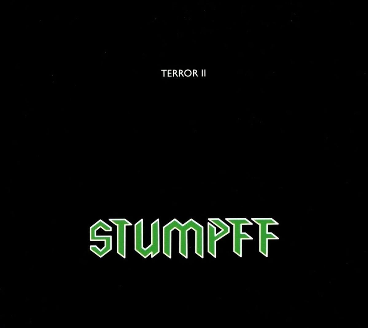 Albumcover: Schwarzer Hintergrund mit dem Wort 'STUMPF' in Grün und 'TERROR II' darüber.