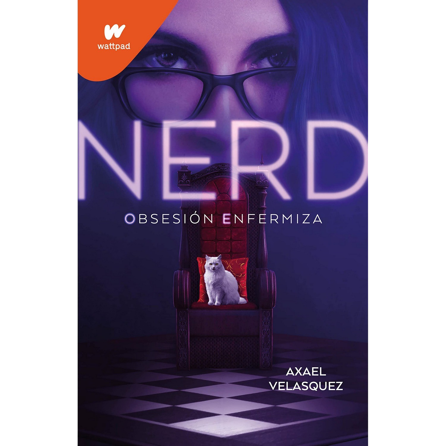 Nerd Libro 1: Obsesion Enfermiza - Axael Velasquez