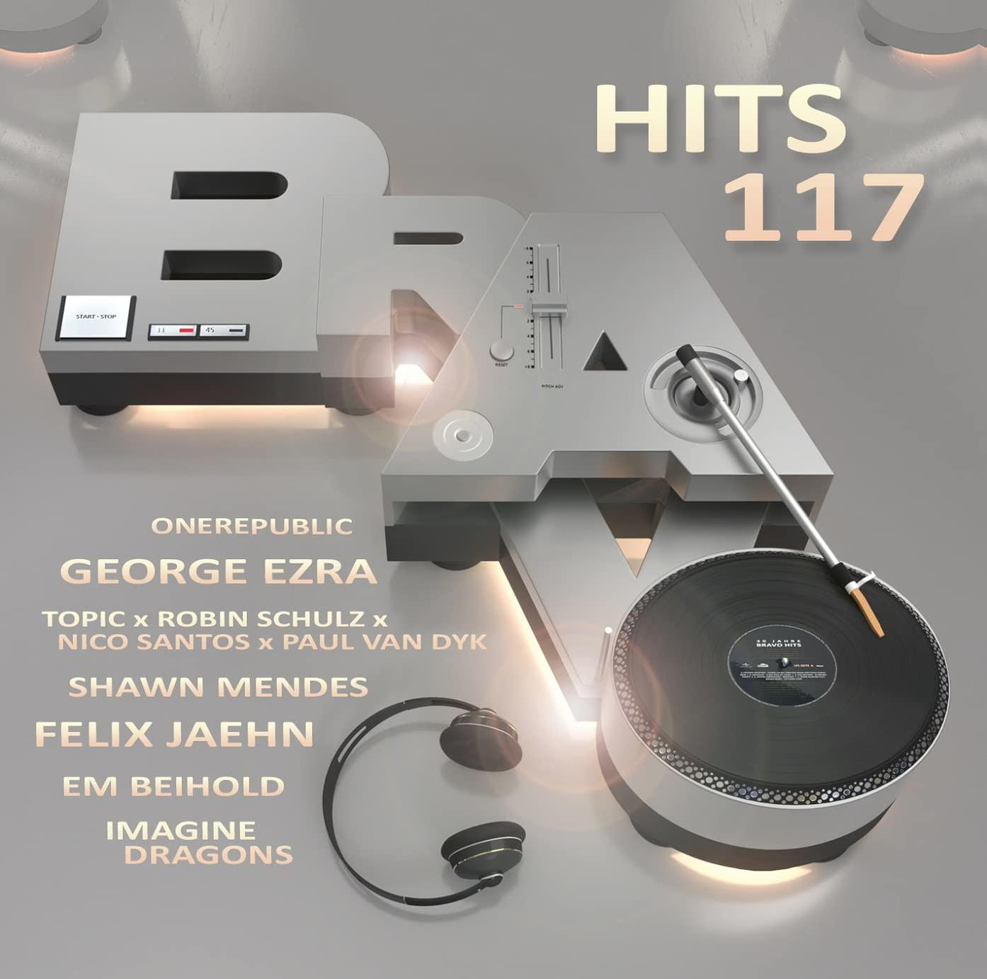 Musik-Compilation-Albumcover: BRAVO HITS 117, Plattenspieler, Kopfhörer und Künstlernamen.