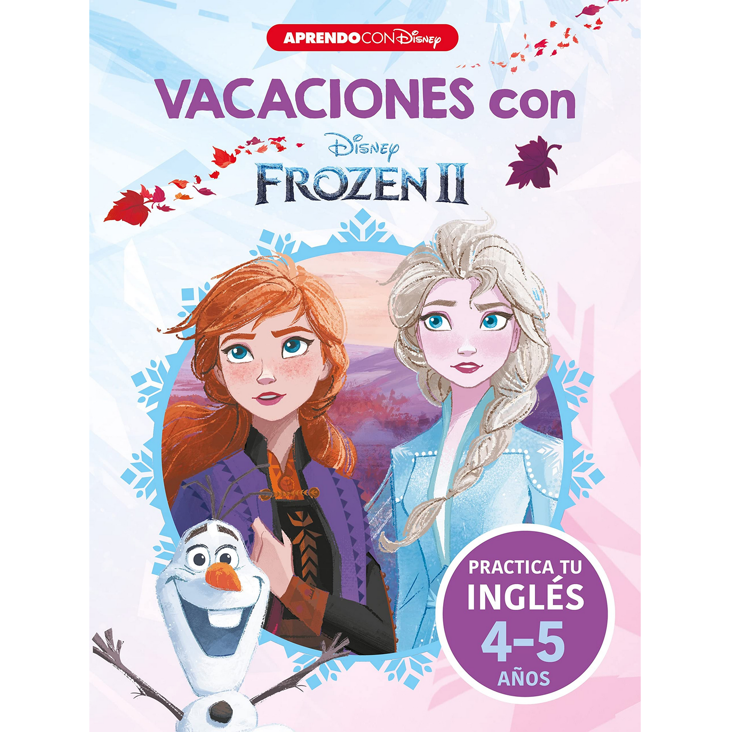 Vacaciones Con Frozen ii. practica tu 5 años tapa blanda vv.aa.