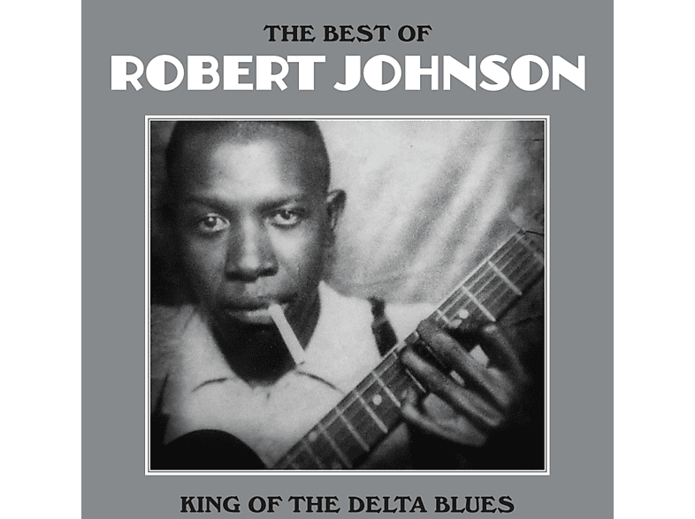 Robert Johnson - King Of The Delta Blues (Vinyl LP (nagylemez))