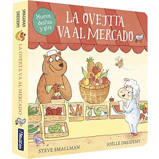 La Ovejita Va Al Mercado (Pequeñas Manitas) - Steve Smallman